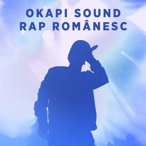 Okapi Sound - Rap Romanesc