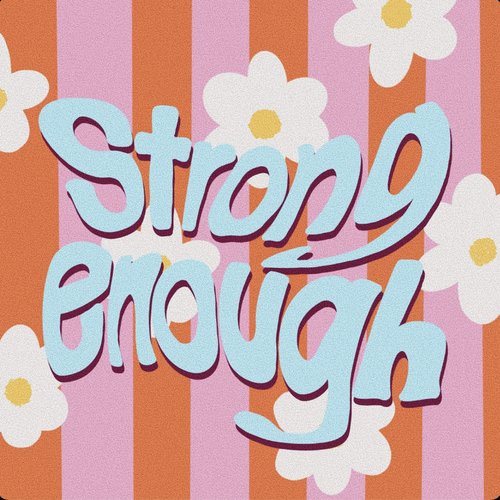 Strong Enough - Single