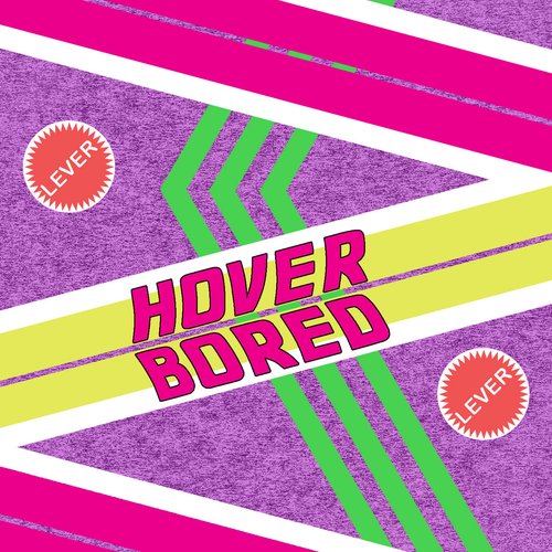 Hover Bored [Explicit]