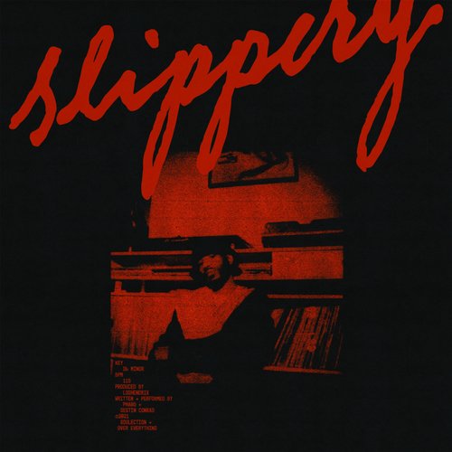 Slippery (feat. DESTIN CONRAD)