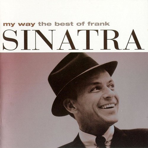 My Way: The Best Of Frank Sinatra [Disc 1]