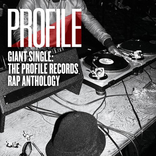 Giant Single: Profile Records Rap Anthology