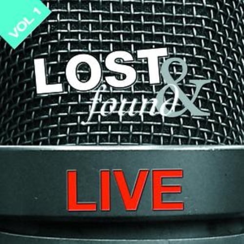 Lost And Found: Live Songs Volume 1