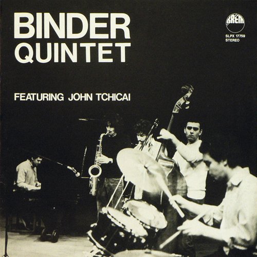 Binder Quintet - Featuring John Tchicai