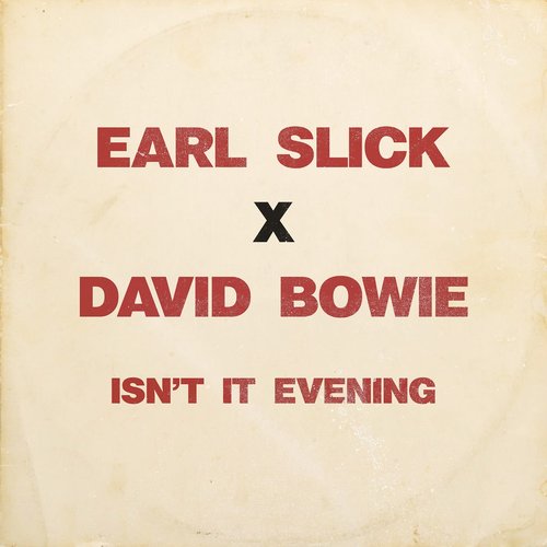 Isn’t It Evening (The Revolutionary) [feat. David Bowie] - Single