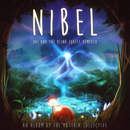 NIBEL: Ori and the Blind Forest Remixed