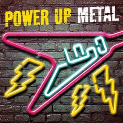 Power Up: Metal
