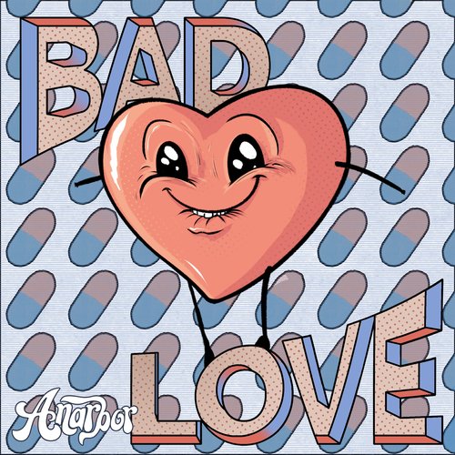 Bad Love - Single