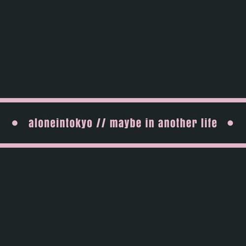 Maybe in Another Life