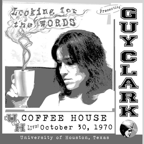 Looking For The Words: Live At The U Of H Coffee House
