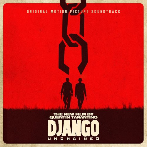 Quentin Tarantino’s Django Unchained Original Motion Picture Soundtrack