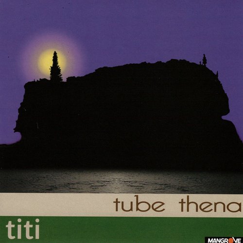 Tube Thena-Titi