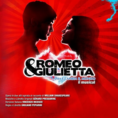 Romeo&Giulietta: ama e cambia il mondo (Musical Soundtrack)