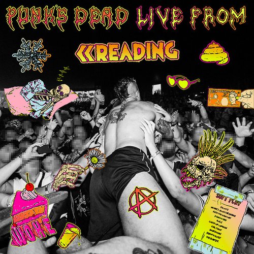 Punk's Dead (Live from Reading) [Explicit]