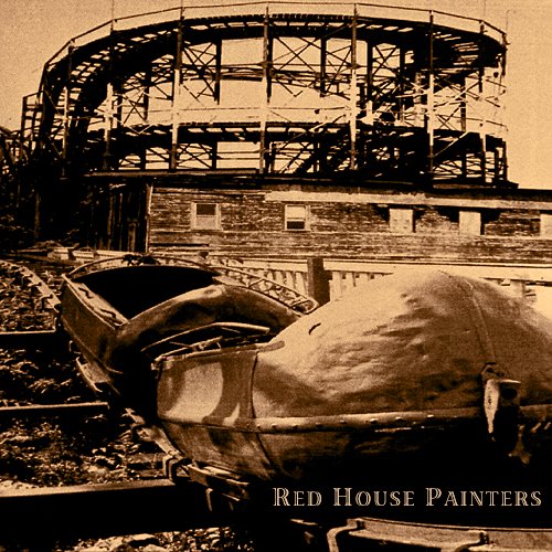 Red House Painters (Rollercoaster)