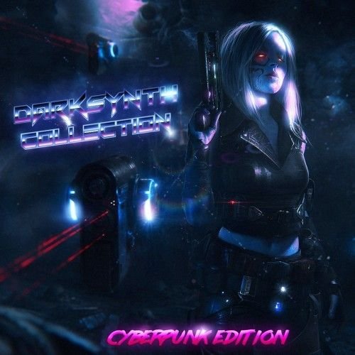 Darksynth Collection (Cyberpunk Edition)