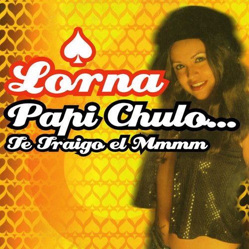 Papi Chulo... Te Traigo El Mmmm - Single