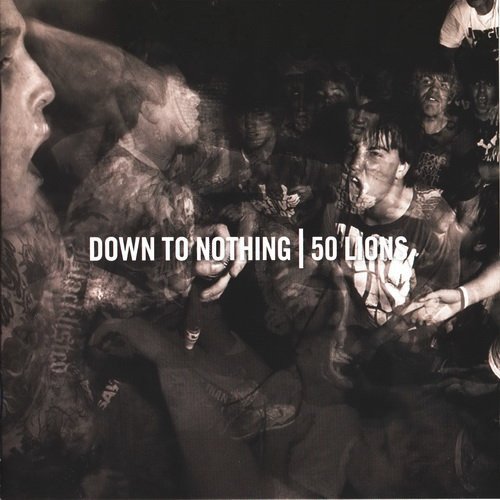 Down To Nothing/50 Lions