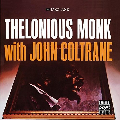 Thelonious Monk With John Coltrane