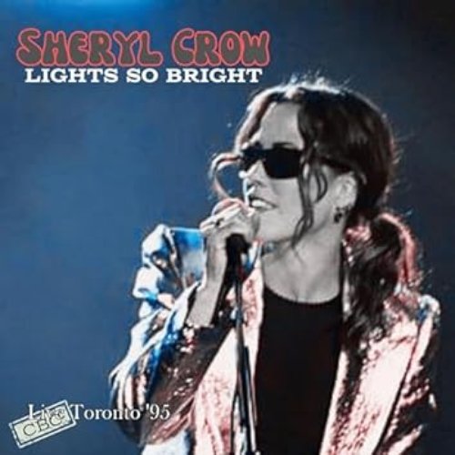 Lights So Bright (Live Toronto '95)