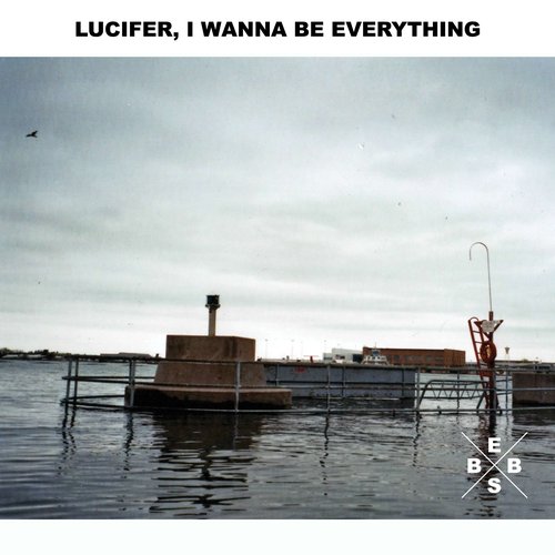 Lucifer, I Wanna Be Everything - Single