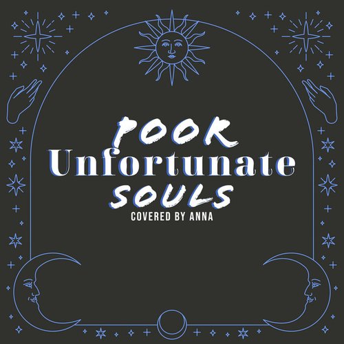 Poor Unfortunate Souls - Single