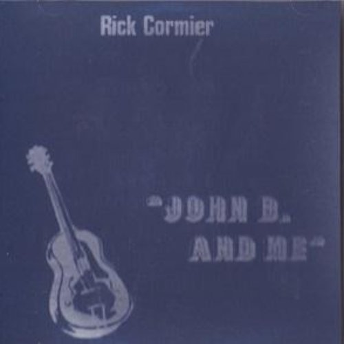 John B. and Me