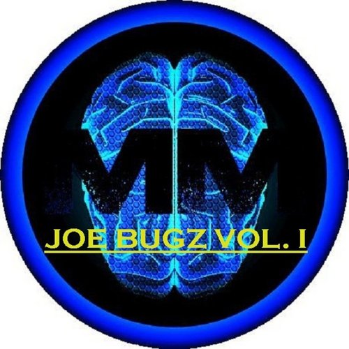 Joe Bugz Vol. I