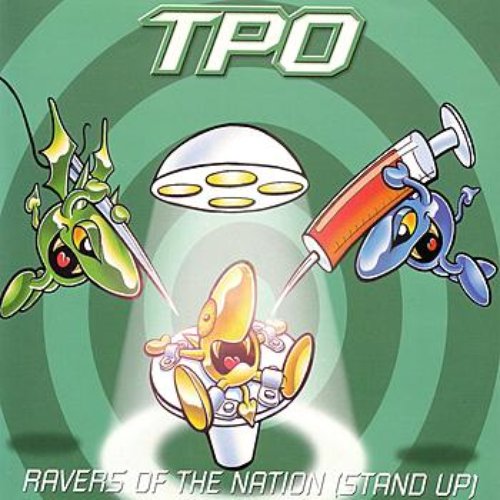 Ravers of the Nation (Stand Up) — TPO | Last.fm