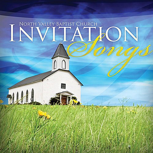 Invitation Songs — North Valley Baptist Church | Last.fm