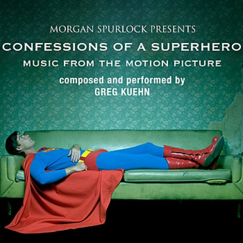 Confessions of a Superhero - Music from the Motion Picture