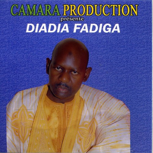 Diadia Fadiga (Camara Production présente)