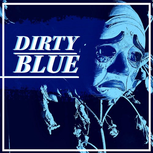 Dirty Blue - Single