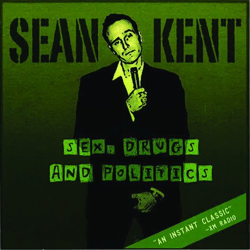 Sex, Drugs And Politics