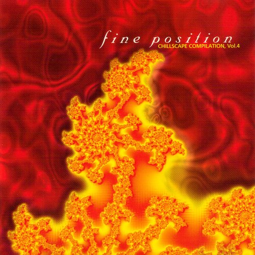 Chillscape Compilation, Volume 4: Fine Position