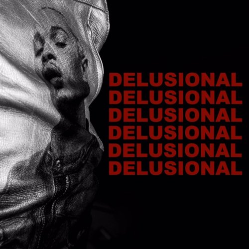 DELUSIONAL