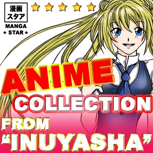 Anime Collection from Inuyasha