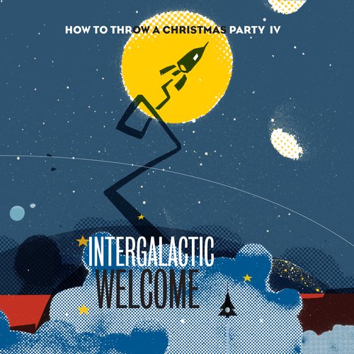 IV: Intergalactic welcome