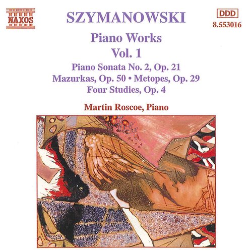 Szymanowski: Piano Works, Vol. 1