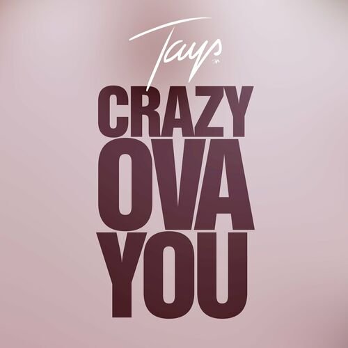 Crazy Ova You - Single