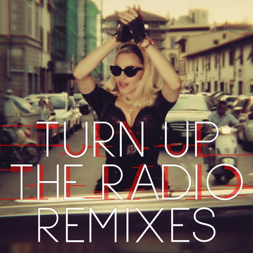 Turn Up the Radio: Remixes