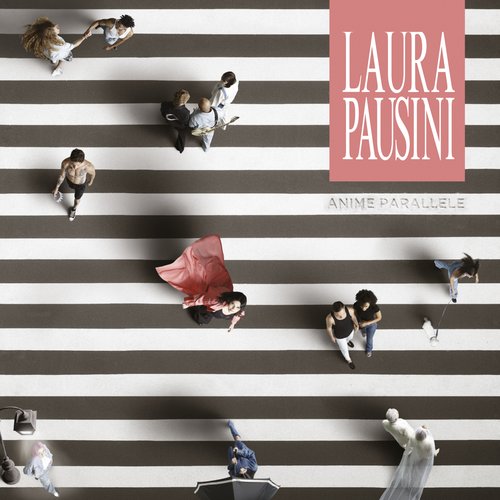 Anime Parallele — Laura Pausini | Last.fm