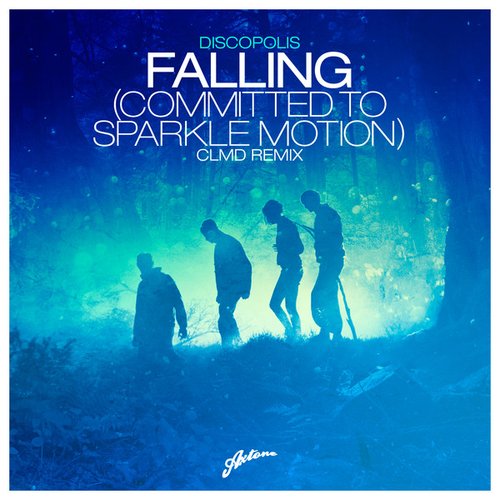 Falling (Committed To Sparkle Motion) [CLMD Remix] - Single