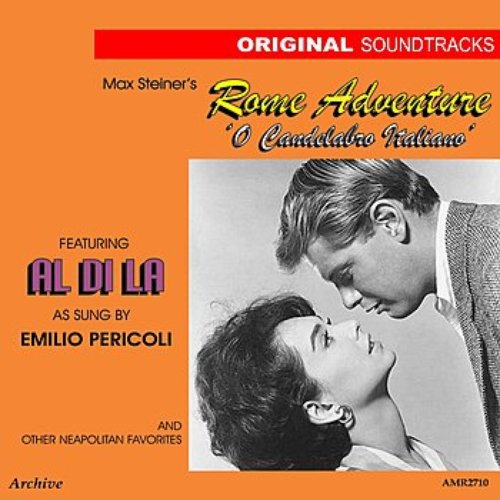 OST 'O Candelabro Italiano' (Rome Adventure) — Max Steiner | Last.fm