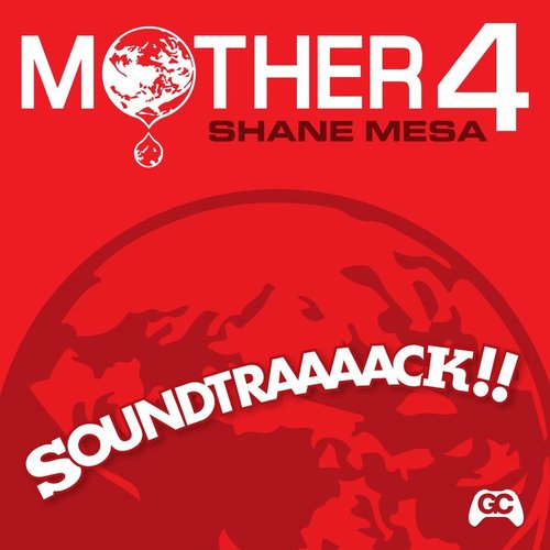 Mother 4 Soundtraaaack!! (Original Video Game Soundtrack)