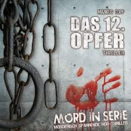 Folge 1: Das 12. Opfer