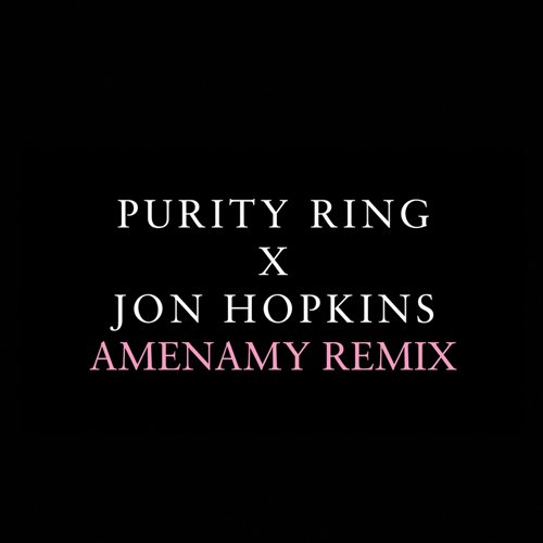 Amenamy (Jon Hopkins Remix)
