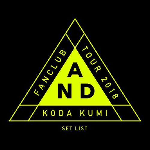 Koda Kumi Fanclub Tour 〜AND〜 SET LIST