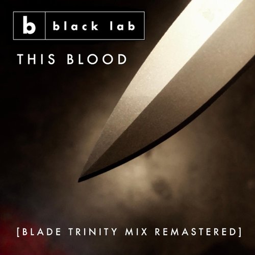 This Blood (Blade Trinity Mix Remastered)