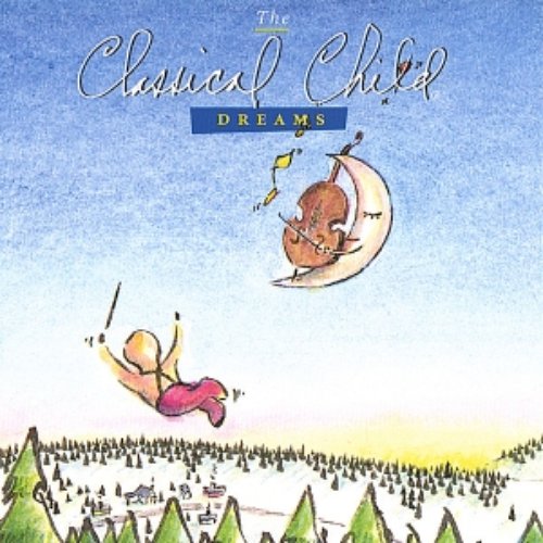 The Classical Child DREAMS